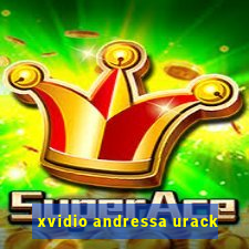 xvidio andressa urack